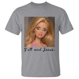 Ya'll Need Jesus Disgusted Face Christian Funny T Shirt TS14 Sport Gray Print Your Wear