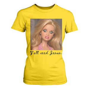 Ya'll Need Jesus Disgusted Face Christian Funny T Shirt For Women TS14 Daisy Print Your Wear