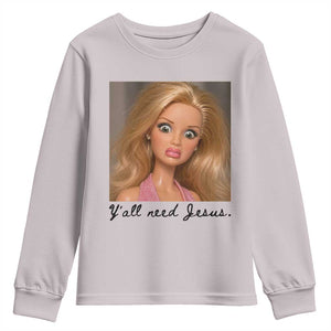 Ya'll Need Jesus Disgusted Face Christian Funny Youth Sweatshirt TS14 Ice Gray Print Your Wear