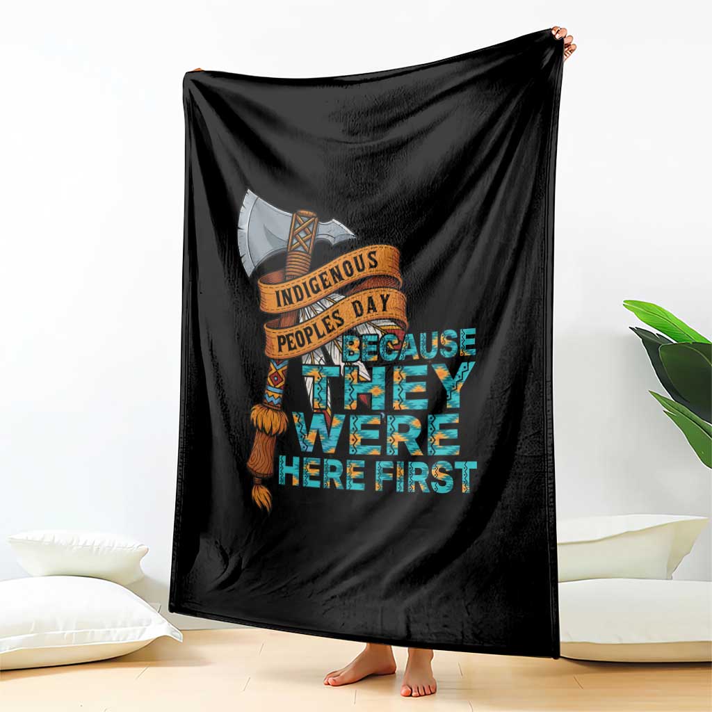 Indigenous People Throw Blanket Native American Day Because They Were Here First TS14 Print Your Wear