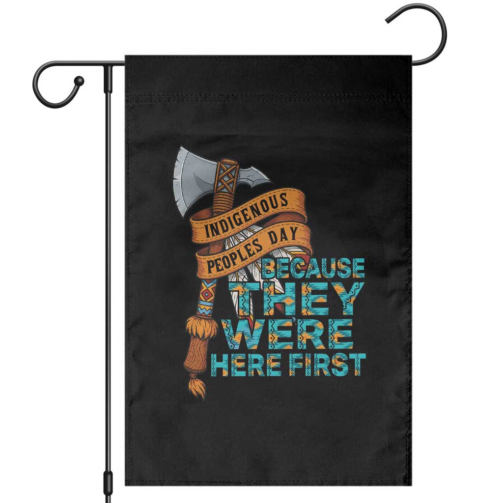 Indigenous People Garden Flag Native American Day Because They Were Here First TS14 Black Print Your Wear
