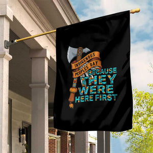 Indigenous People Garden Flag Native American Day Because They Were Here First TS14 Print Your Wear