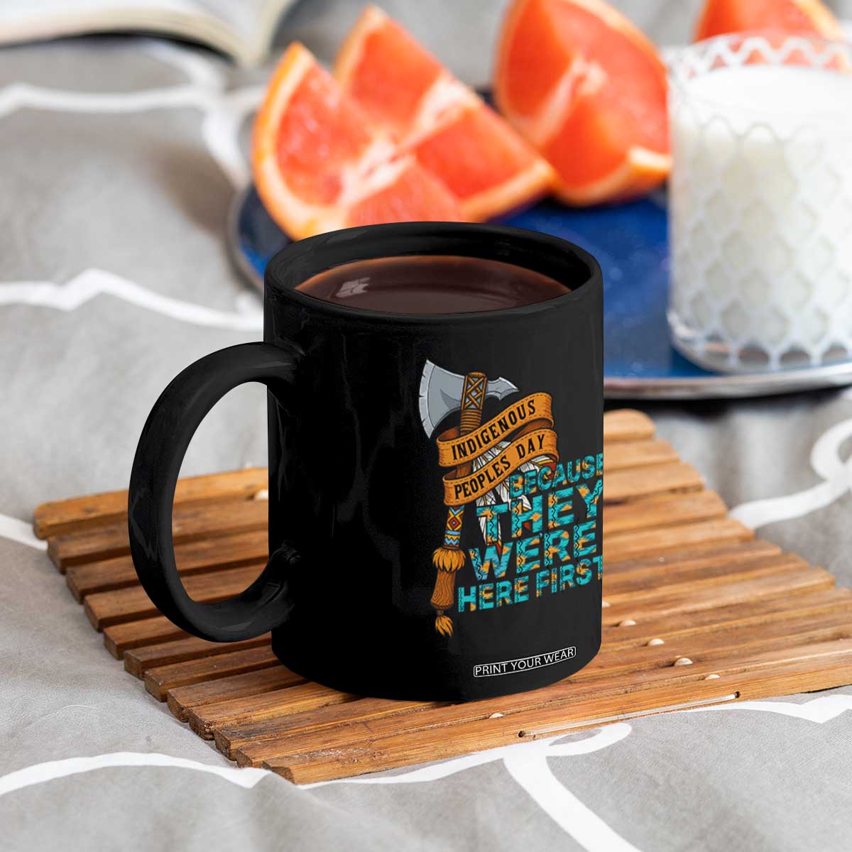 Indigenous People Coffee Mug Native American Day Because They Were Here First TS14 Print Your Wear