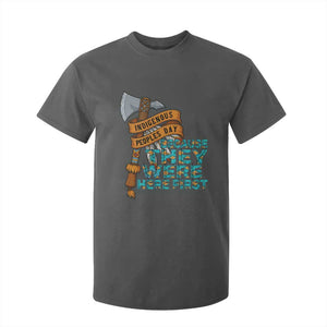 Indigenous People T Shirt For Kid Native American Day Because They Were Here First TS14 Dark Heather Print Your Wear