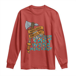 Indigenous People Long Sleeve Shirt Native American Day Because They Were Here First TS14 Red Print Your Wear