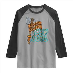 Indigenous People Raglan Shirt Native American Day Because They Were Here First TS14 Sport Gray Black Print Your Wear