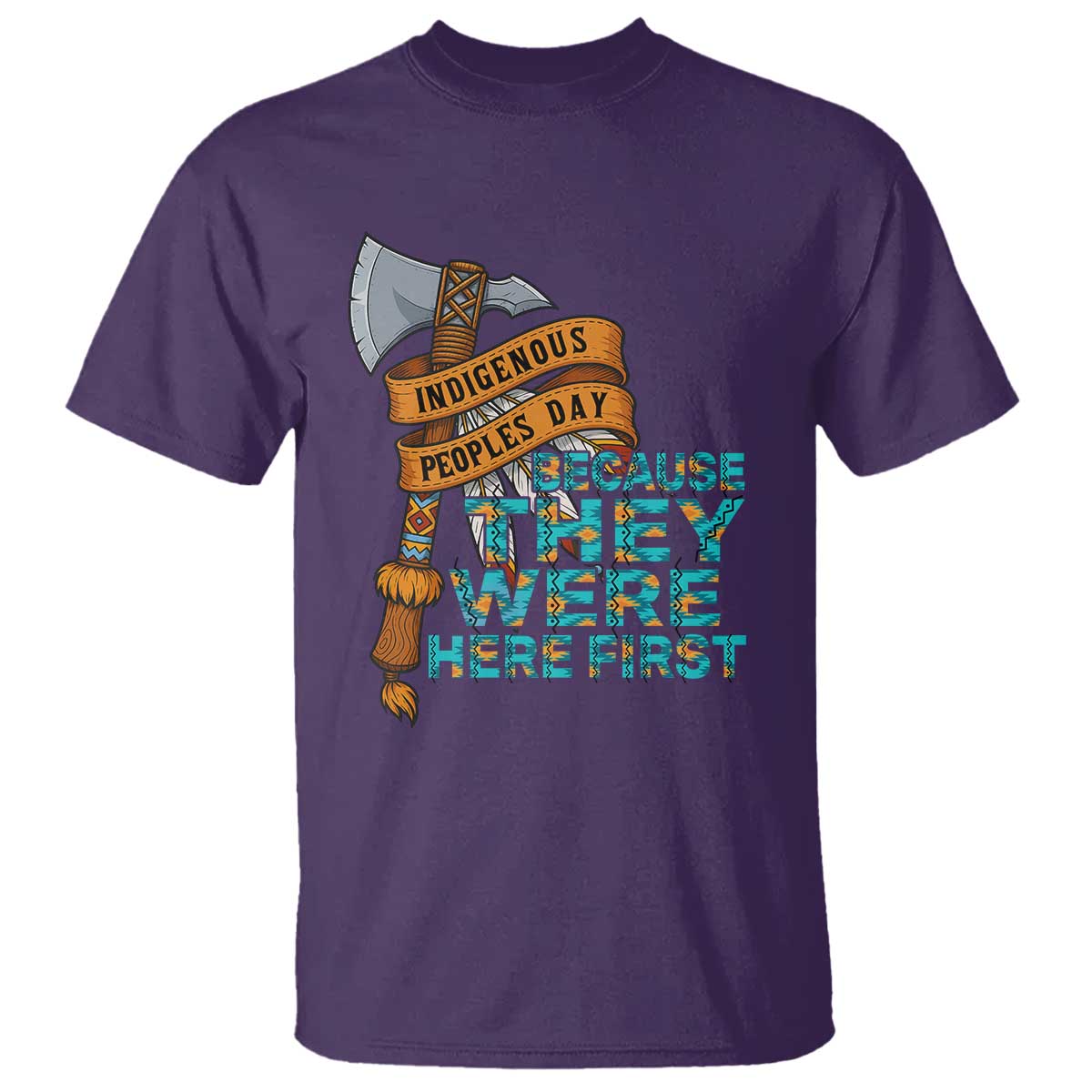 Indigenous People T Shirt Native American Day Because They Were Here First TS14 Purple Print Your Wear