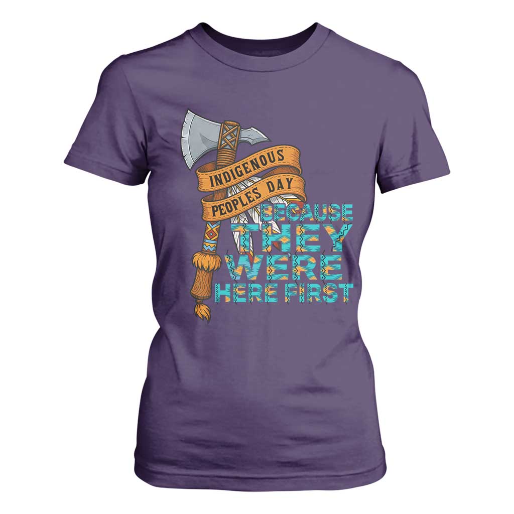 Indigenous People T Shirt For Women Native American Day Because They Were Here First TS14 Purple Print Your Wear