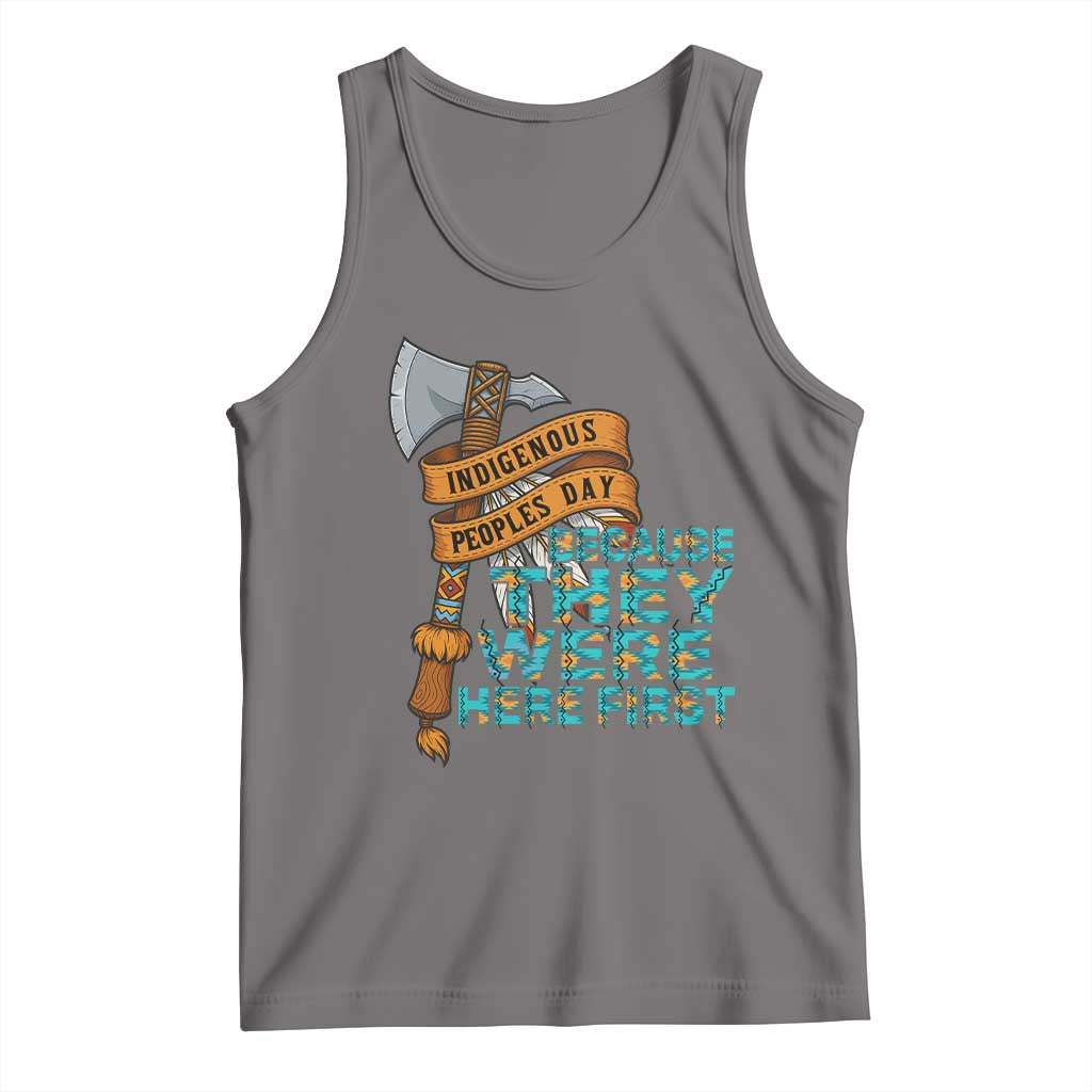 Indigenous People Tank Top Native American Day Because They Were Here First TS14 Deep Heather Print Your Wear