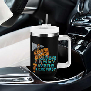 Indigenous People Tumbler With Handle Native American Day Because They Were Here First TS14 Print Your Wear