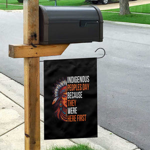 Native American Day Garden Flag Indigenous People Day Because They Were Here First TS14 Print Your Wear