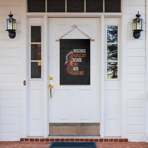 Native American Day Garden Flag Indigenous People Day Because They Were Here First TS14 Print Your Wear