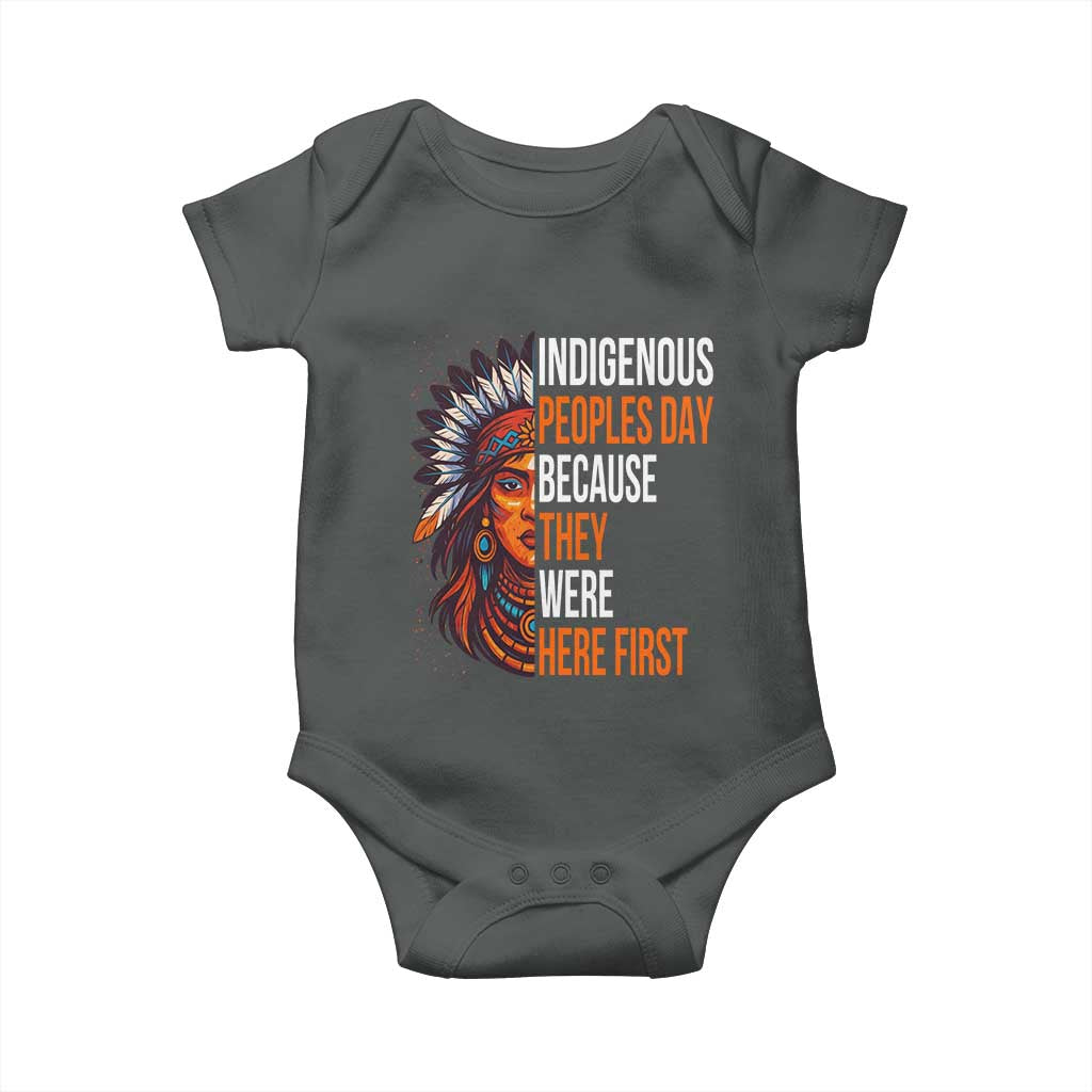Native American Day Baby Onesie Indigenous People Day Because They Were Here First TS14 Dark Heather Print Your Wear