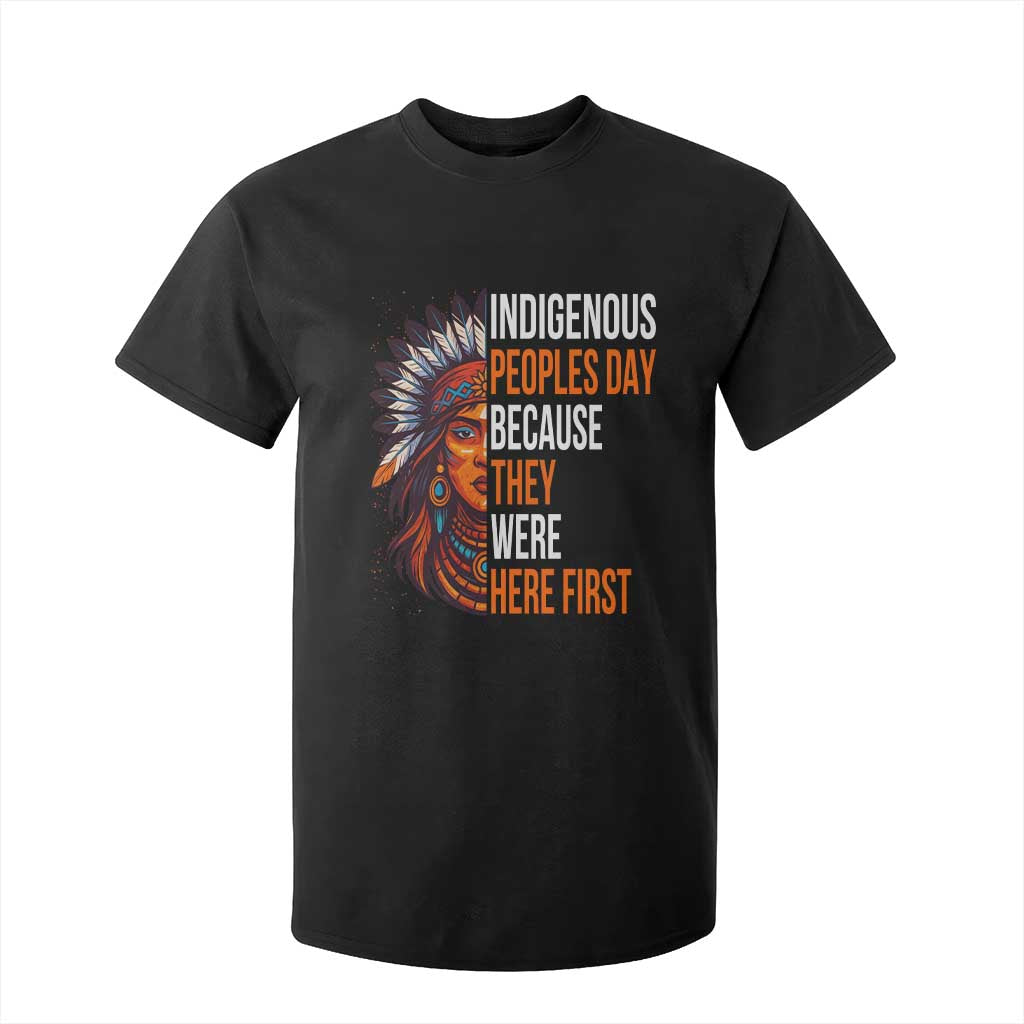 Native American Day T Shirt For Kid Indigenous People Day Because They Were Here First TS14 Black Print Your Wear