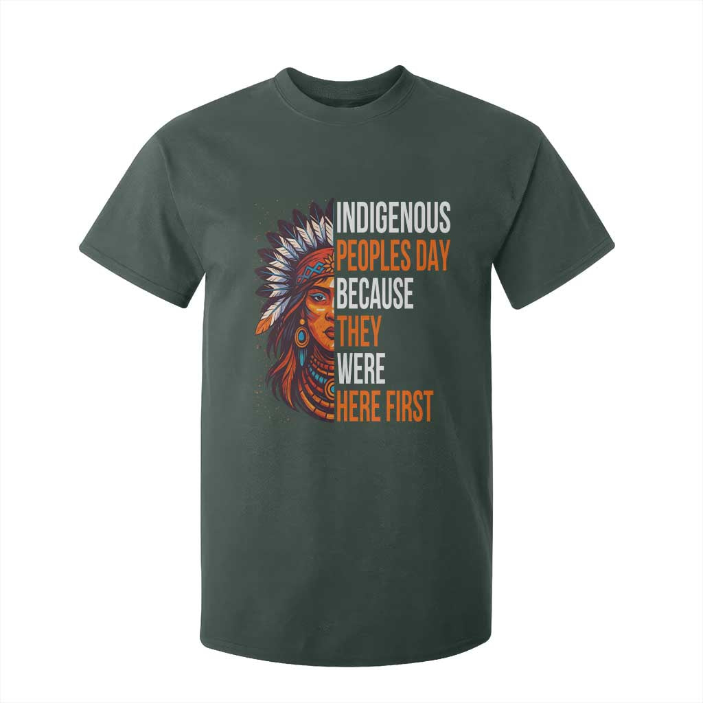 Native American Day T Shirt For Kid Indigenous People Day Because They Were Here First TS14 Dark Forest Green Print Your Wear