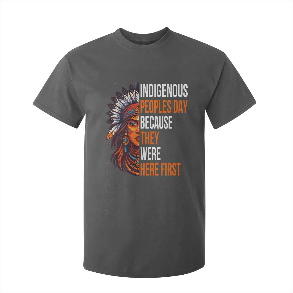 Native American Day T Shirt For Kid Indigenous People Day Because They Were Here First TS14 Dark Heather Print Your Wear