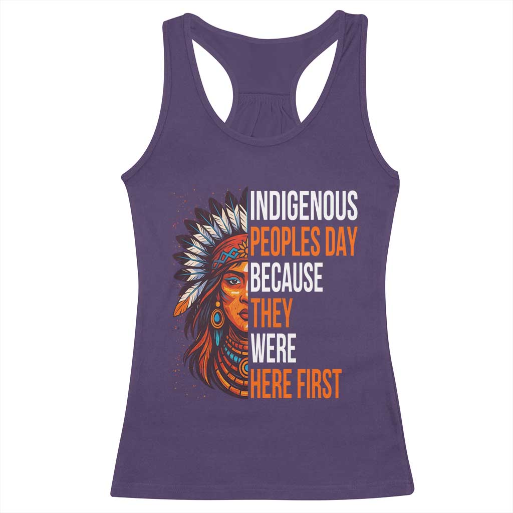 Native American Day Racerback Tank Top Indigenous People Day Because They Were Here First TS14 Purple Print Your Wear