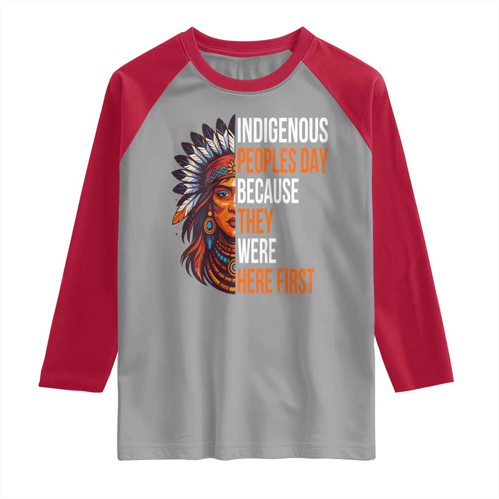 Native American Day Raglan Shirt Indigenous People Day Because They Were Here First TS14 Sport Gray Red Print Your Wear