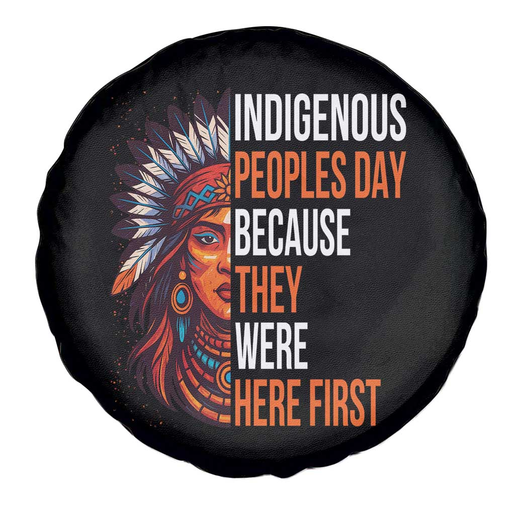 Native American Day Spare Tire Cover Indigenous People Day Because They Were Here First TS14 Print Your Wear