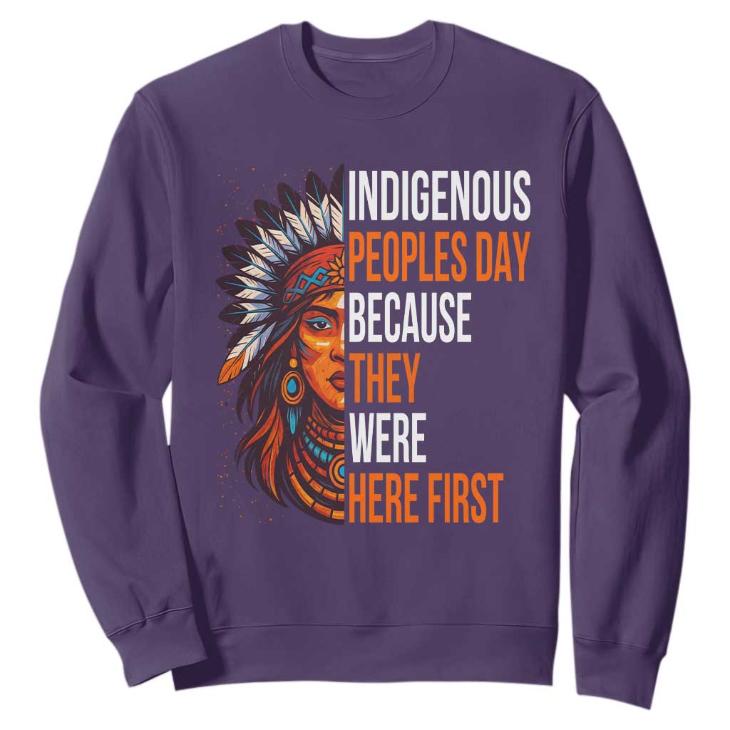 Native American Day Sweatshirt Indigenous People Day Because They Were Here First TS14 Purple Print Your Wear