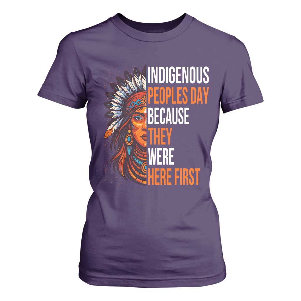 Native American Day T Shirt For Women Indigenous People Day Because They Were Here First TS14 Purple Print Your Wear