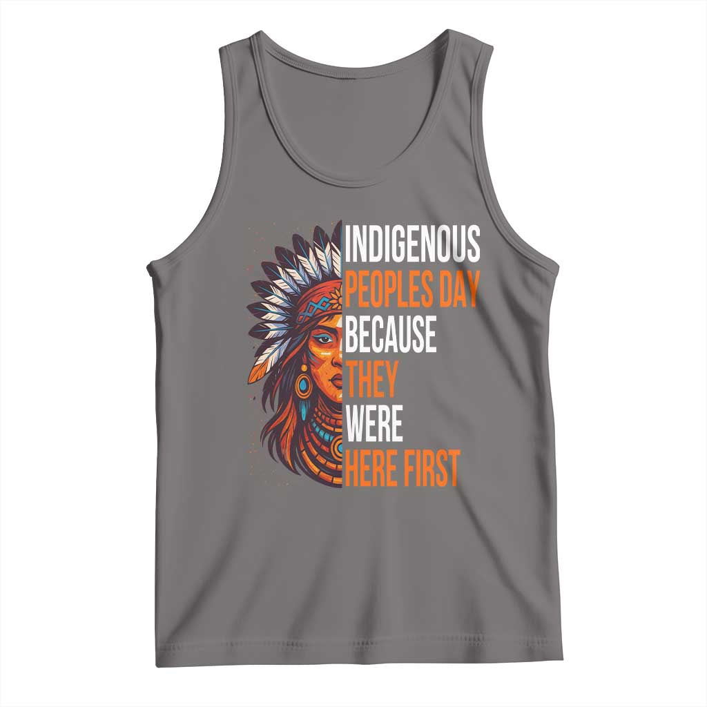 Native American Day Tank Top Indigenous People Day Because They Were Here First TS14 Deep Heather Print Your Wear
