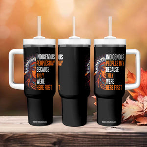 Native American Day Tumbler With Handle Indigenous People Day Because They Were Here First TS14 Print Your Wear