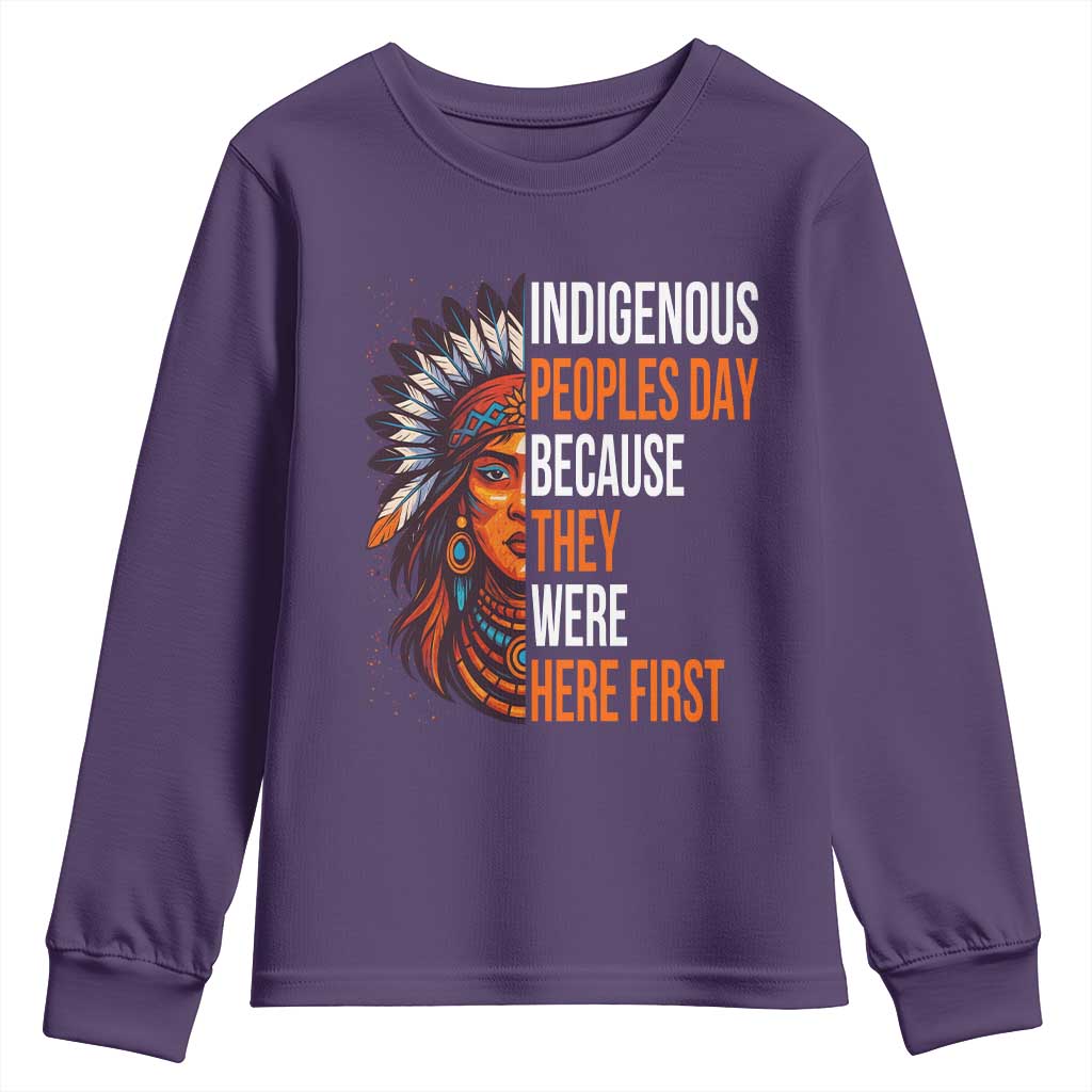 Native American Day Youth Sweatshirt Indigenous People Day Because They Were Here First TS14 Purple Print Your Wear
