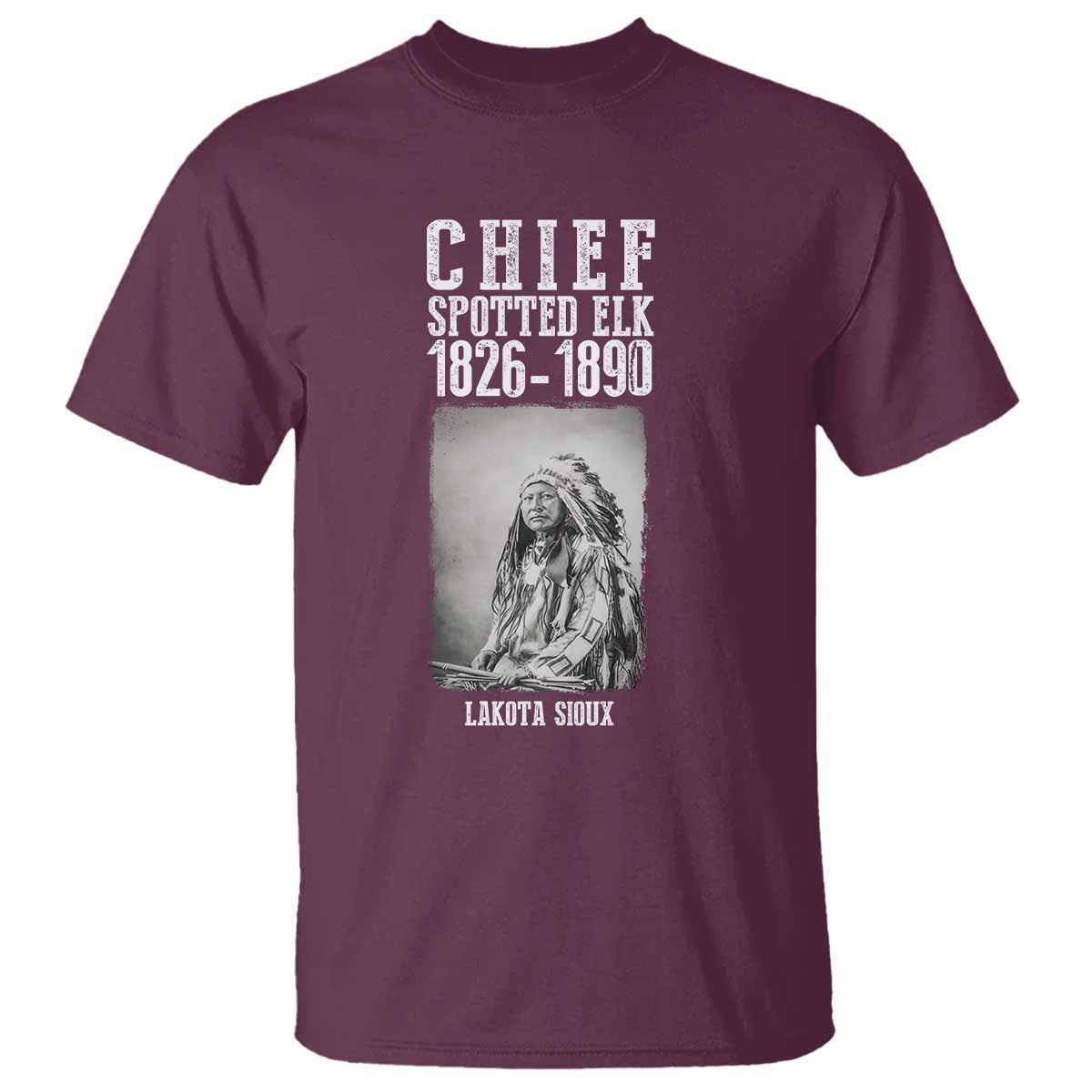 Native American Indian Chief T Shirt Lakota Sioux Chief Spotted Elk TS14 Maroon Print Your Wear