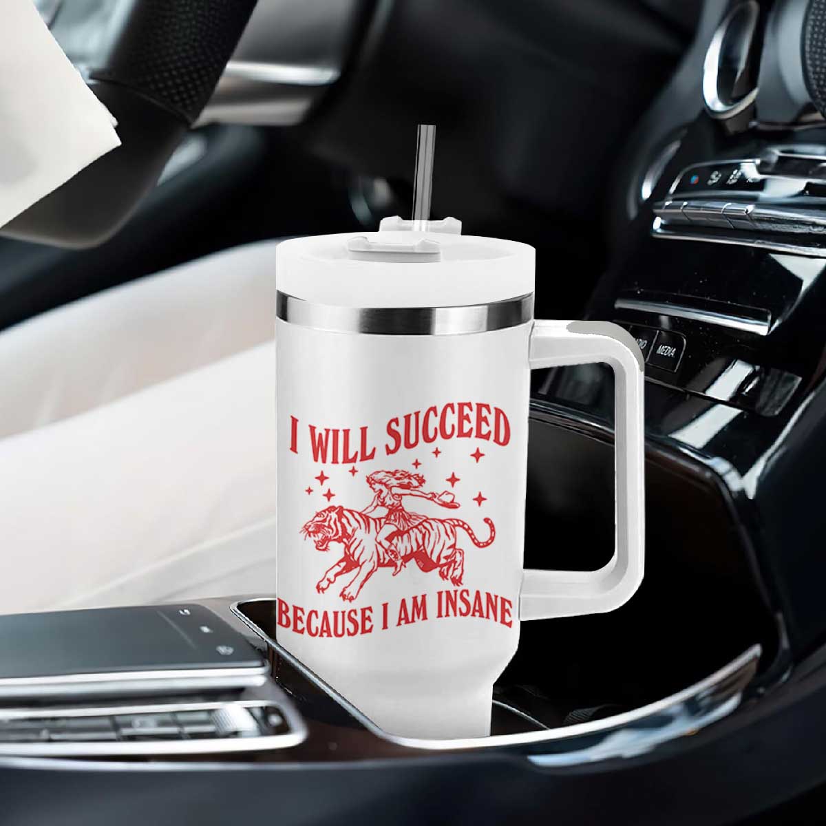 I Will Succeed Because I Am Insane Tumbler With Handle Funny Cowgirl Tiger Sarcastic Humor