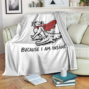 I Will Succeed Because I Am Insane Throw Blanket Funny Frog Sarcastic Humor