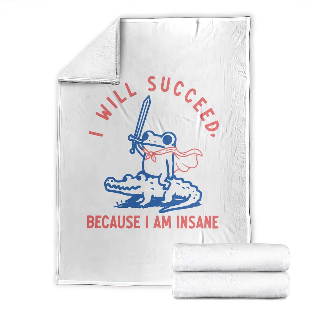 I Will Succeed Because I Am Insane Throw Blanket Funny Frog Riding Crocodile Sarcastic Humor TS14 White Print Your Wear