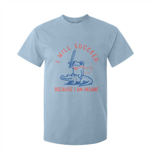 I Will Succeed Because I Am Insane T Shirt For Kid Funny Frog Riding Crocodile Sarcastic Humor