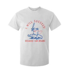 I Will Succeed Because I Am Insane T Shirt For Kid Funny Frog Riding Crocodile Sarcastic Humor