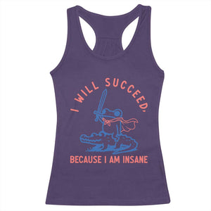 I Will Succeed Because I Am Insane Racerback Tank Top Funny Frog Riding Crocodile Sarcastic Humor