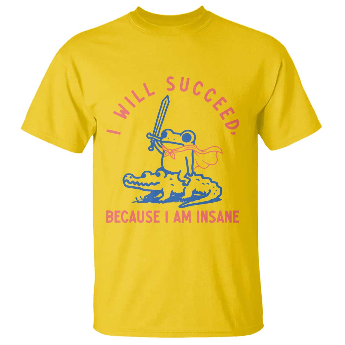 I Will Succeed Because I Am Insane T Shirt Funny Frog Riding Crocodile Sarcastic Humor