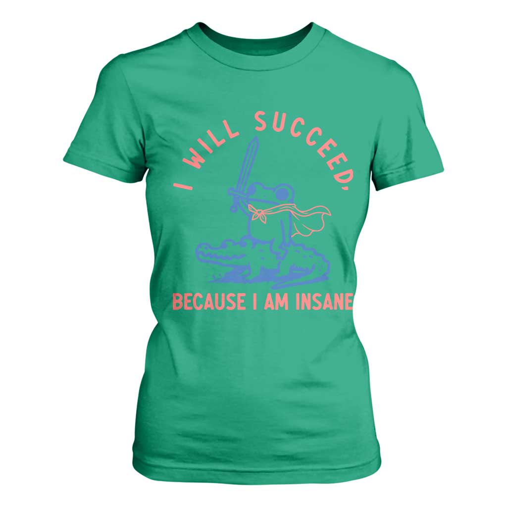 I Will Succeed Because I Am Insane T Shirt For Women Funny Frog Riding Crocodile Sarcastic Humor