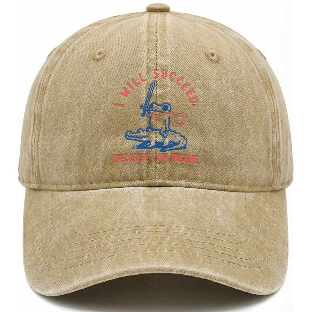 I Will Succeed Because I Am Insane Washed Cotton Baseball Cap Funny Frog Riding Crocodile Sarcastic Humor TS14 Print Your Wear