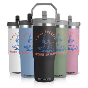 I Will Succeed Because I Am Insane Flip Straw Tumbler Funny Frog Riding Crocodile Sarcastic Humor
