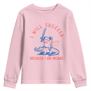 I Will Succeed Because I Am Insane Youth Sweatshirt Funny Frog Riding Crocodile Sarcastic Humor