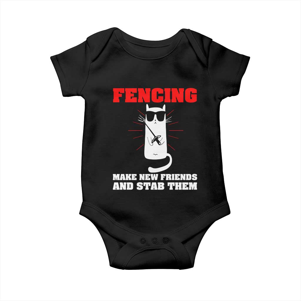 Funny Cat Fencing Baby Onesie Make Me New Friends And Stab Them TS14 Black Print Your Wear