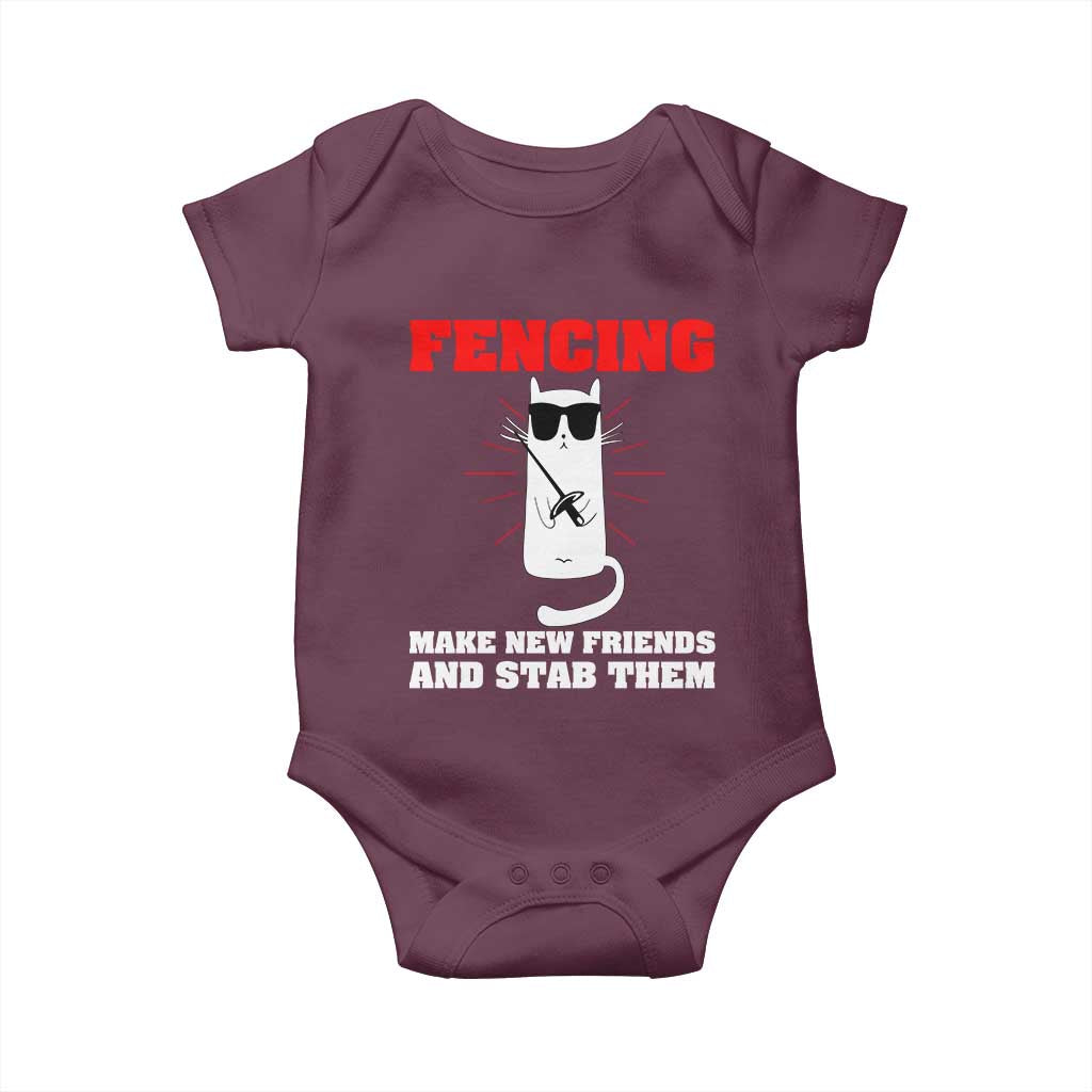 Funny Cat Fencing Baby Onesie Make Me New Friends And Stab Them TS14 Maroon Print Your Wear