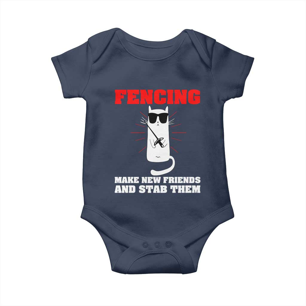 Funny Cat Fencing Baby Onesie Make Me New Friends And Stab Them TS14 Navy Print Your Wear