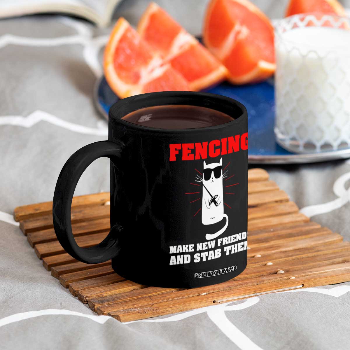 Funny Cat Fencing Coffee Mug Make Me New Friends And Stab Them TS14 Print Your Wear