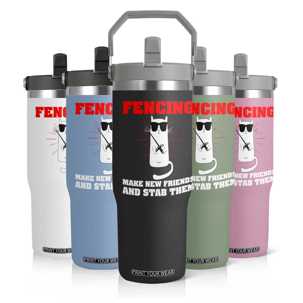 Funny Cat Fencing Flip Straw Tumbler Make Me New Friends And Stab Them TS14 Print Your Wear