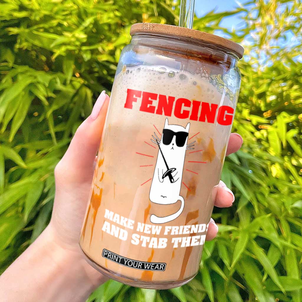 Funny Cat Fencing Glass Can Make Me New Friends And Stab Them TS14 Black Print Your Wear