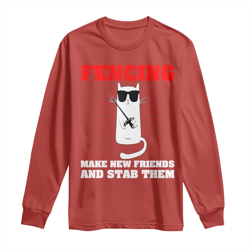 Funny Cat Fencing Long Sleeve Shirt Make Me New Friends And Stab Them TS14 Red Print Your Wear