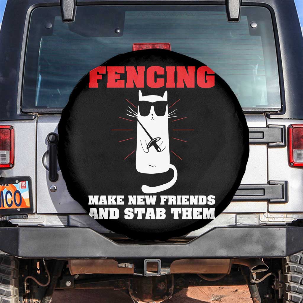 Funny Cat Fencing Spare Tire Cover Make Me New Friends And Stab Them TS14 No hole Black Print Your Wear