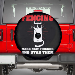 Funny Cat Fencing Spare Tire Cover Make Me New Friends And Stab Them TS14 Black Print Your Wear