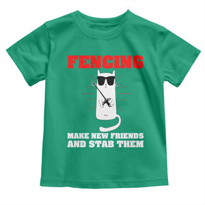 Funny Cat Fencing Toddler T Shirt Make Me New Friends And Stab Them TS14 Irish Green Print Your Wear